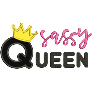 Sassy Queen With Crown Applique Machine Embroidery Design Digitized Pattern